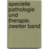 Specielle Pathologie und Therapie, zweiter Band door E. Aug. Ludw Hübener