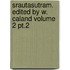Srautasutram. Edited By W. Caland Volume 2 Pt.2