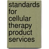 Standards For Cellular Therapy Product Services door Aabb