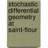 Stochastic Differential Geometry at Saint-Flour door Alano Ancona