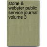 Stone & Webster Public Service Journal Volume 3 by Books Group