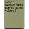 Stone & Webster Public Service Journal Volume 3 door Books Group