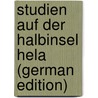 Studien Auf Der Halbinsel Hela (German Edition) by Wünsche Hermann
