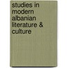 Studies In Modern Albanian Literature & Culture door Robert Elsie
