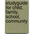 Studyguide for Child, Family, School, Community