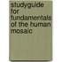 Studyguide for Fundamentals of the Human Mosaic