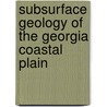 Subsurface Geology of the Georgia Coastal Plain by Stephen M. Herrick