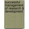 Successful Management of Research & Development door Andreas Holzinger