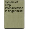 System of Crop Intensification in Finger Millet by Velayudham Kumaran