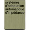 Systèmes d'Adaptation Automatique d'Impédance by Robson Nunes De Lima