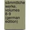 Sämmtliche Werke, Volumes 8-9 (German Edition) by Gottlieb Klopstock Friedrich