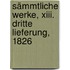 Sämmtliche Werke, Xiii. Dritte Lieferung, 1826