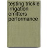 Testing Trickle Irrigation Emitters Performance door Muhammad Latif