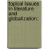 Topical Issues In Literature And Globalization: