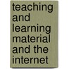 Teaching And Learning Material And The Internet by Ian Forsyth