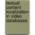 Textual Content Localization in Video Databases
