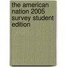 The American Nation 2005 Survey Student Edition by Michael B. Stoff