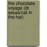 The Chocolate Voyage (Dr. Seuss/Cat in the Hat) door Tish Rabe