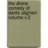 The Divine Comedy of Dante Alighieri Volume V.2