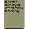 The Entec Directory of Environmental Technology door Kogan Page