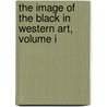 The Image of the Black in Western Art, Volume I door David Bindman