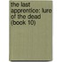 The Last Apprentice: Lure of the Dead (Book 10)