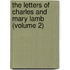 The Letters Of Charles And Mary Lamb (Volume 2)