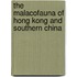 The Malacofauna of Hong Kong and Southern China