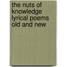 The Nuts of Knowledge Lyrical Poems Old and New door George William Russell
