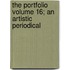 The Portfolio Volume 16; An Artistic Periodical