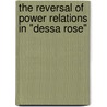 The Reversal of Power Relations in "Dessa Rose" door Christina Gieseler