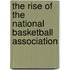 The Rise of the National Basketball Association