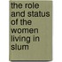 The Role and Status of the Women Living in Slum