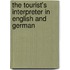 The Tourist's Interpreter in English and German