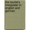 The Tourist's Interpreter in English and German door Margaret Wertheim
