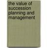 The Value of Succession Planning and Management door Yeon-Soo Kim