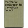 The Year of Preparation for the Vatican Council door Herbert Vaughan