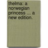 Thelma: a Norwegian princess ... A new edition. door Marie Corelli