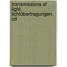 Transmissions Of Light. Lichtübertragungen. Cd by Tom Kenyon