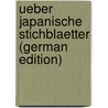 Ueber Japanische Stichblaetter (German Edition) by Lueer Hermann
