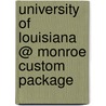 University of Louisiana @ Monroe Custom Package by Wilkins