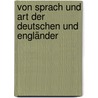 Von sprach und Art der Deutschen und Engländer by Meyerfeld Max