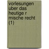 Vorlesungen Uber Das Heutige R Mische Recht (1) door Georg Friedrich Puchta