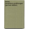 Werke: Canterbury-Erzählungen (German Edition) door Geoffrey Chaucer