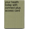 Your Health Today with Connect Plus Access Card door Sara MacKenzie