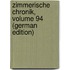 Zimmerische Chronik, Volume 94 (German Edition)
