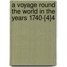 a Voyage Round the World in the Years 1740-[4]4 door Richard Walter