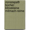 ministeps® Bücher: Klitzekleine Mitmach-Reime by Regina Schwarz