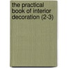 the Practical Book of Interior Decoration (2-3) door Harold Donaldson Eberlein