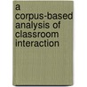 A Corpus-based Analysis of Classroom Interaction door Chenri Hui